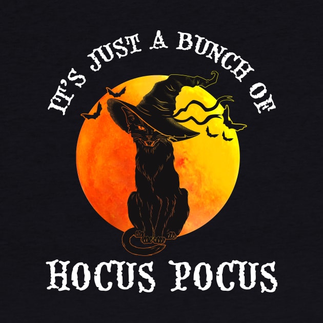 Vintage Halloween Black Cat It's Just A Bunch Of Hocus Pocus Shirt by WoowyStore